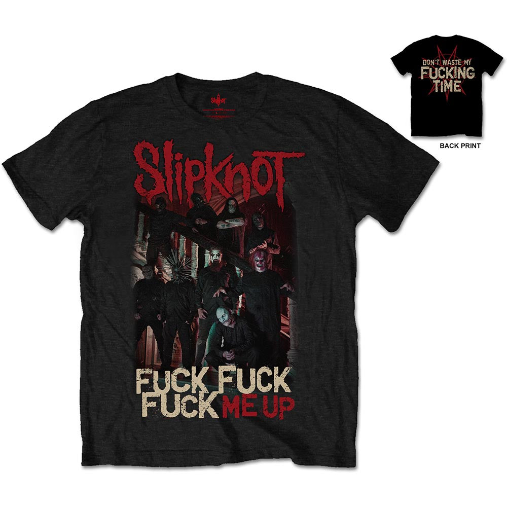 Slipknot Unisex T-Shirt: Fuck Me Up